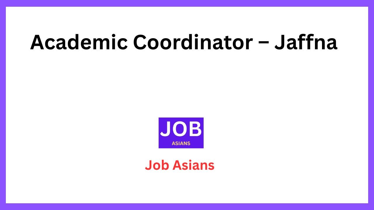 Academic Coordinator – Jaffna