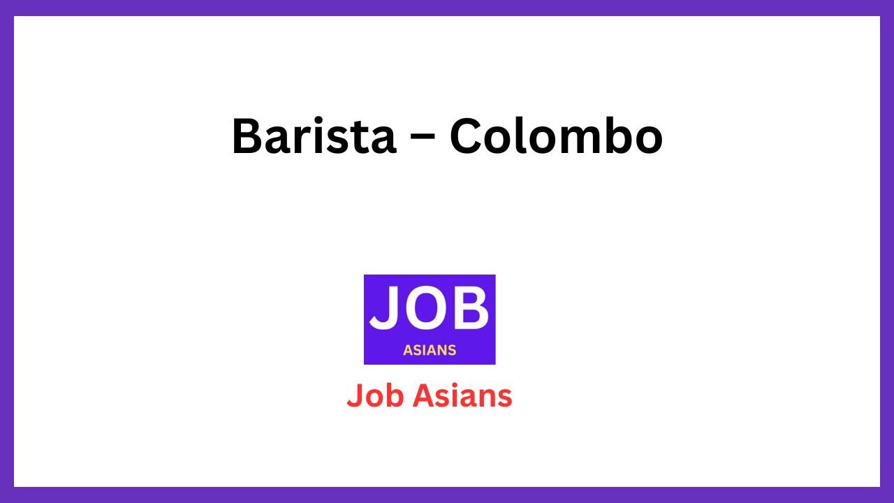 Barista – Colombo