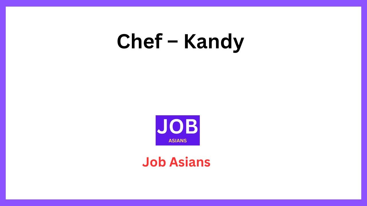 Chef – Kandy