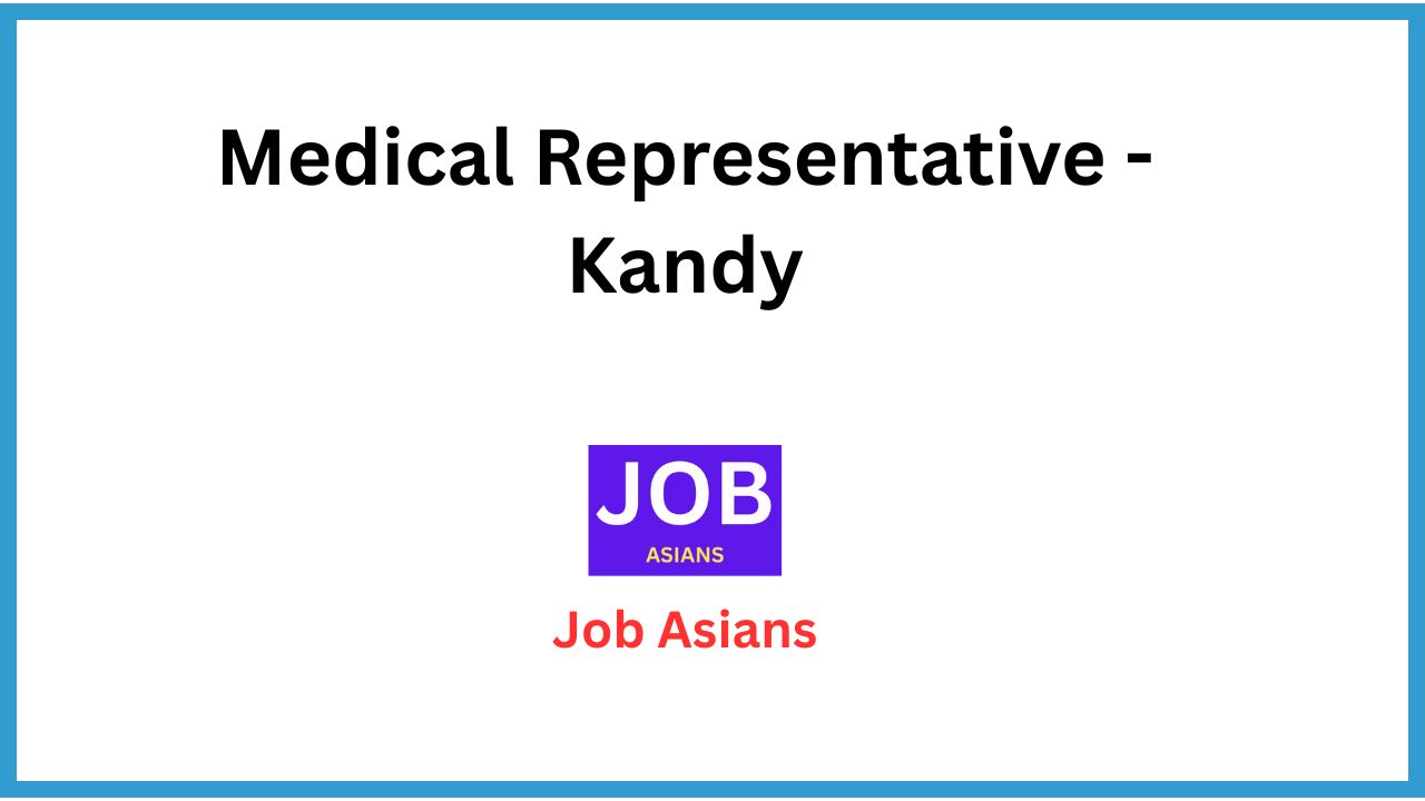 Medical Representative - Kandy