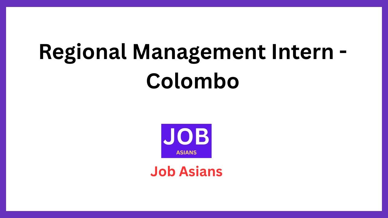 Regional Management Intern - Colombo